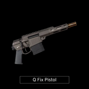 Q Fix Pistol
